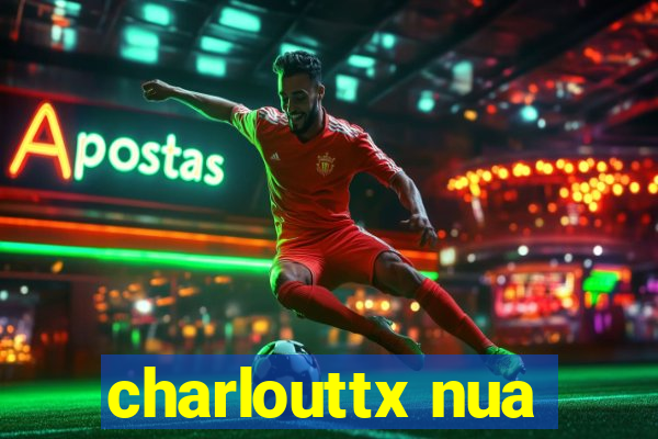 charlouttx nua